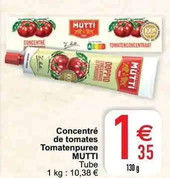 Cora Concentré de tomates tomatenpuree mutti aanbieding