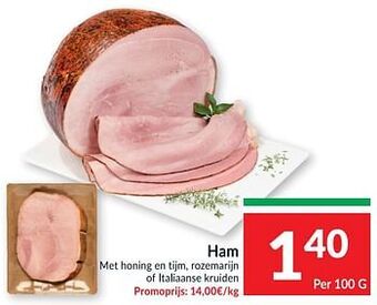 Intermarché Ham met honing en tijm, rozemarijn of italiaanse kruiden aanbieding