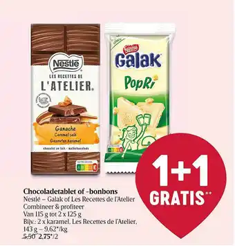 Delhaize Chocoladetablet Of -bonbons Nestlé - Galak Of Les Recettes De L'atelier aanbieding