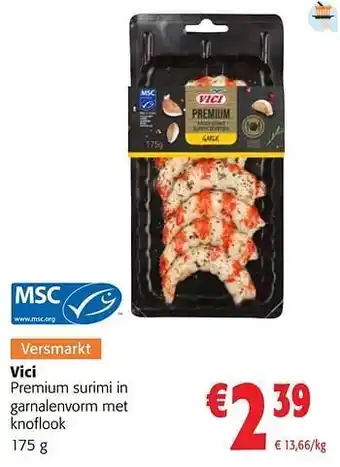 Colruyt Vici premium surimi in garnalenvorm met knoflook aanbieding