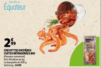 Auchan Crevettes Entieres Cuites Refrigerees Bio aanbieding