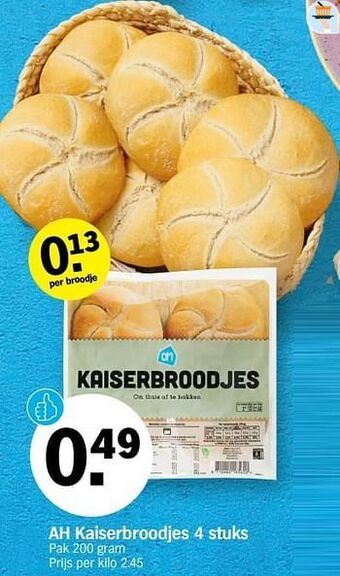 Albert Heijn Ah kaiserbroodjes aanbieding