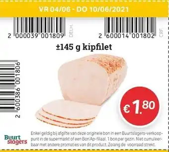 Buurtslagers Kipfilet 145 g aanbieding