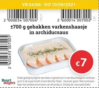 Buurtslagers Gebakken varkenshaasje in archiducsaus 700g aanbieding