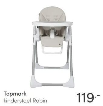 Baby & Tiener Topmark kinderstoel robin aanbieding