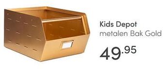 Baby & Tiener Kids depot metalen bak gold aanbieding