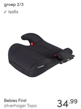 Baby & Tiener Bebies first zitverhoger topo aanbieding