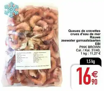 Cora Queues de crevettes crues d`eau de mer rauwe zeewater garnaalstaarten ebi aanbieding