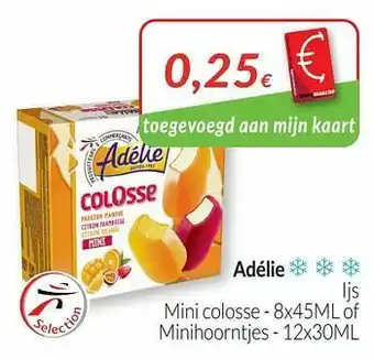 Intermarché Adélie ijs mini colosse of minihoorntjes aanbieding