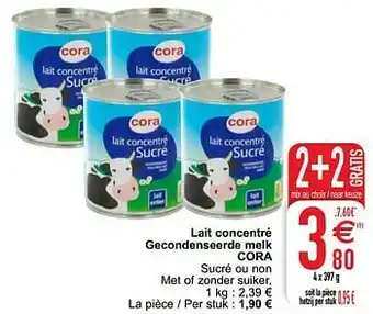 Cora Lait concentré gecondenseerde melk cora aanbieding