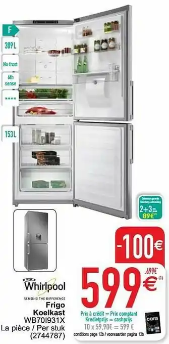 Cora Whirlpool frigo koelkast wb70i931x aanbieding