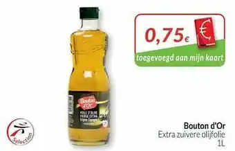 Intermarché Bouton d`or extra zuivere olijfolie aanbieding