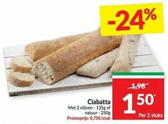 Intermarché Ciabatta met 2 olijven of natuur aanbieding