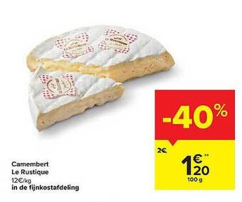 Carrefour Camembert Le Rustique aanbieding