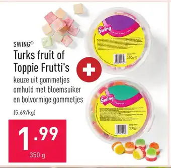 ALDI Turks fruit of toppie frutti;s 350g aanbieding