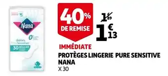 Auchan Immediate Proteges Lingerie Pure Sensitive Nana aanbieding