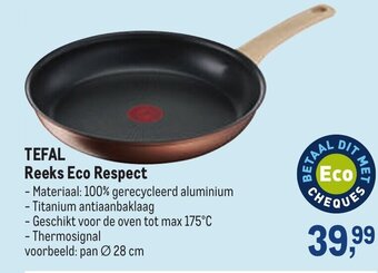Makro Tefal Reeks Eco Respect Pan 28cm aanbieding