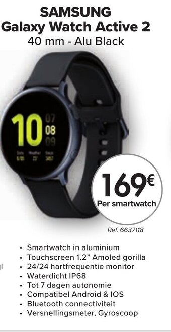 Carrefour Samsung Galaxy Watch Active 2 aanbieding