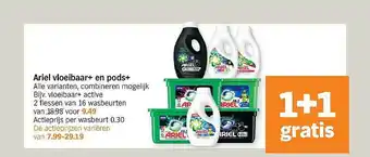 Albert Heijn Ariel Vloeibaar+ En Pods+ 1+1 Gratis aanbieding