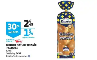 Auchan Brioche nature tressee pasquier 630g aanbieding