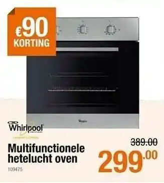Whirlpool Multifunctionele Hetelucht Oven €90 Korting