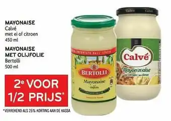 Mayonaise calvé + mayonaise met olijfolie bertolli 2e voor 1-2 prijs