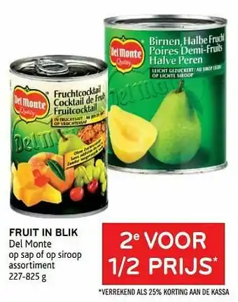 Fruit in blik del monte 2e voor 1-2 prijs