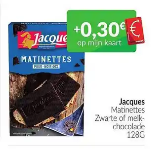 Intermarché Jacques Matinettes Zwarte Of Melk-chocolade aanbieding