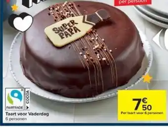 Carrefour Taart voor Vaderdaf 6 Personen aanbieding