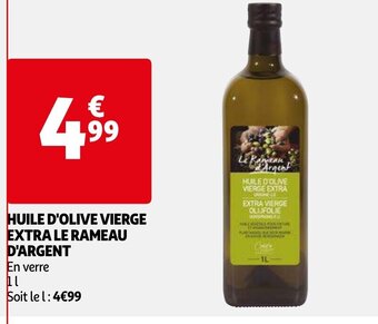 Auchan Huile D'Olive Vierge Extra Le Rameau D'Argent 1L aanbieding