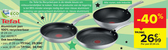 Carrefour Tefal Aluminium pan 100% recycleerbaar aanbieding