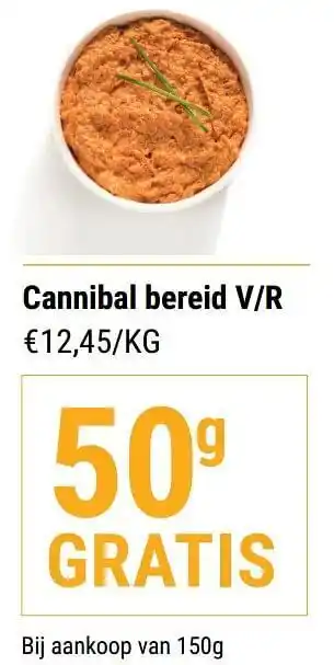 Budgetslager Cannibal bereid v-r 50g Gratis aanbieding