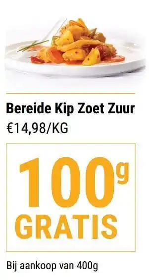 Budgetslager Bereide kip zoet zuur 100g Gratis aanbieding