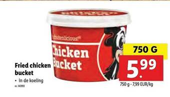 Lidl Fried Chicken Bucket 750g aanbieding