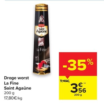 Carrefour Droge worst La Fine Saint Agaune aanbieding