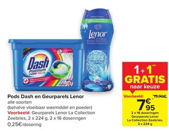 Carrefour Pods Dash en Geurparels Lenor aanbieding