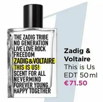 ICI PARIS XL Zadig + voltaire this is us edt aanbieding