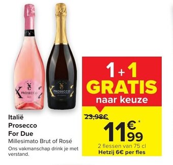Carrefour Market Italie Prosecco For Due 2 flessen van 75 cl aanbieding