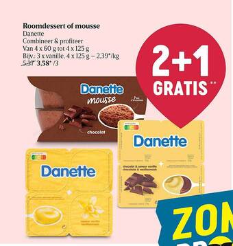 Delhaize Roomdessert Of Mousse Danette aanbieding