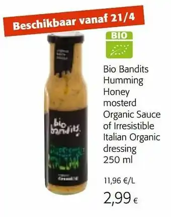 Colruyt Bio bandits humming honey mosterd organic sauce of irresistible italian organic dressing aanbieding