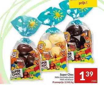 Intermarché Super Choc Holle Chocolade-eieren aanbieding