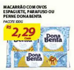 Assaí Atacadista Macarrão Com Ovos Espaguette Parafuso Ou Penne Dona Benta 500g oferta