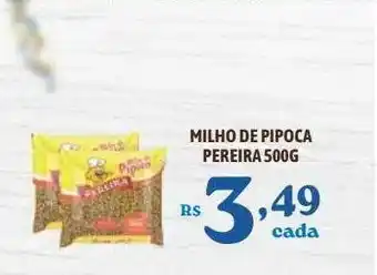 Bahamas Supermercados Milho De Pipoca Pereira oferta