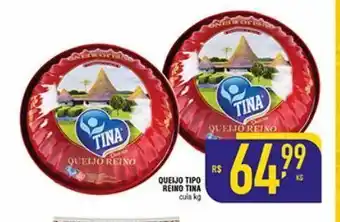 Queijo tipo reino tina kg
