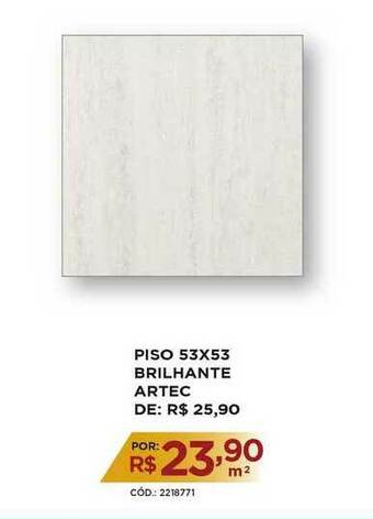 Casa Show Piso 53x53 Brilhante Artec oferta