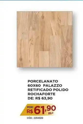 Porcelanato 60x60 Palazzo Retificado Polido Rochaforte