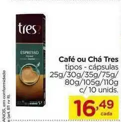 Carrefour Bairro Café Ou Chá Tres 25g/30g/35g/75g/80g/105g/110g oferta
