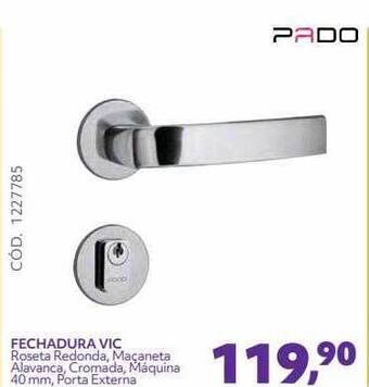 Telhanorte Pado Fechadura Vic oferta