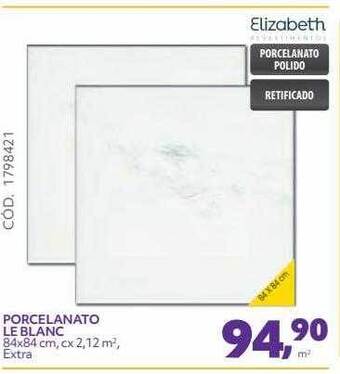 Telhanorte Elizabeth Porcelanato Le Blanc oferta