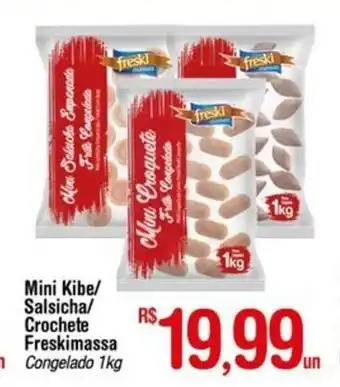 Fort Atacadista Mini Kibe/ Salsicha/ Crochete Freskimassa 1kg oferta